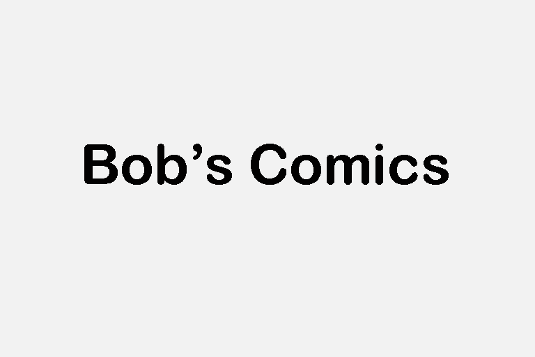 Bob’s Comics