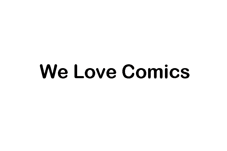 We Love Comics